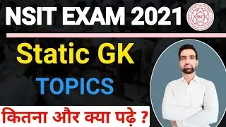 Nsit Exam 2021 Static gk || Nsit exam general awareness topics || Nsit Exam Total question || Nsut