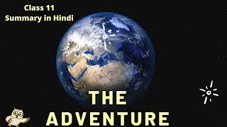 The Adventure Class 11 | Summary in Hindi