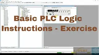 Lecture13: UNITY PRO | plc programming | Basic PLC Logic Instructions Exercise