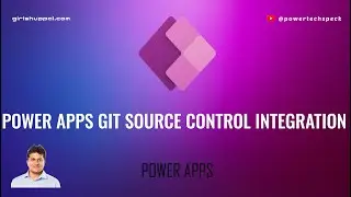 Power Apps Git source control integration deep dive on bidirectional commits