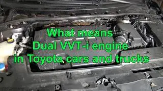 What means Dual VVT-i engine in Toyota cars and trucks?