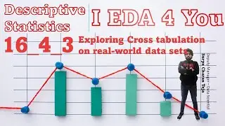 16 4 3 Exploring Cross tabulation on real world data sets