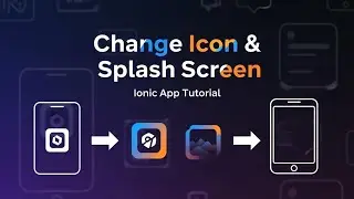 Change Icon & Splash screen in Ionic App