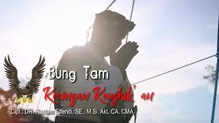 BUNG TAM - KECINGAN KEUGHIK'AN (OFFICIAL MUSIC VIDEO)