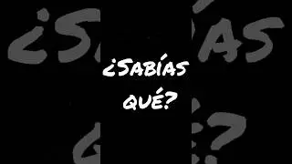 ¿Sabías qué?