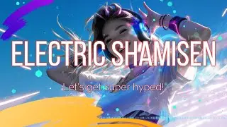 【Electric shamisen】Electronic Shamisen: Future Party Track, カッコいい三味線音楽