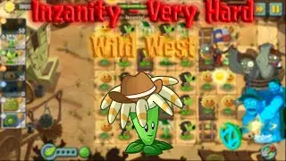 {PvZ2 Inzanity} - Very Hard - Wild West