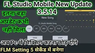 FL Studio Mobile New Update 3.5.14 Big Big Update