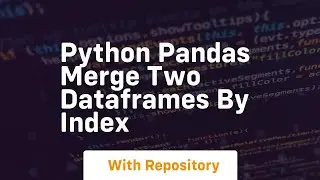 python pandas merge two dataframes by index