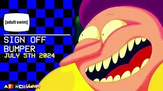 [adult swim] - Sign Off Bumper - July 5th 2024