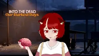 Into the Dead (demo)