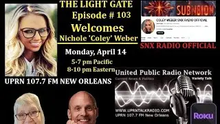 THE LIGHT GATE – Nichole ‘Coley’ Weber, UFO/spirit experiencer