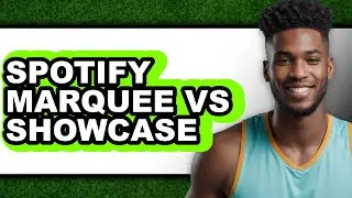 Spotify Marquee vs Showcase: Which Is Better for Your Music Brand?