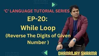 EP-20('C' Language): Reverse the digits of a given number using While Loop