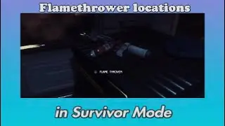 Flamethrower locations in Survivor Mode - Alien Isolation