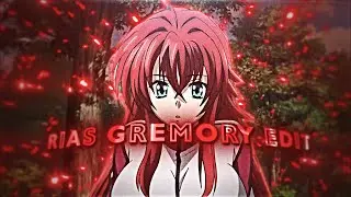 Rias Gremory Edit - Cupid's Chokehold