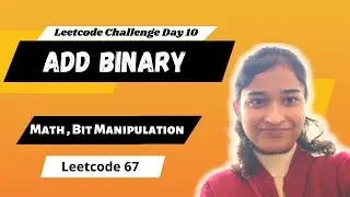 Add Binary 🔥| Leetcode 67 | Math | Bit Manipulation | String