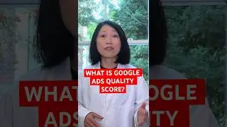 What is Google Ads Quality Score?