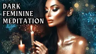 Unleash Your Dark Feminine Energy 🖤 Sound Meditation for Magnetic Power & Love 🖤