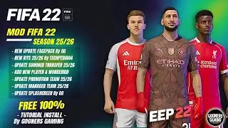 FIFA 22 MODPACK  & FINAL SUMMER TRANSFER 25/26 ( FACES, KITS, TRANSFER 25/26, ETC) EEP MOD ONLY