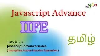 Javascript advance | IIFE | Immediate Invoke Function Expression | Tamil | NJan | Tutorial - 3
