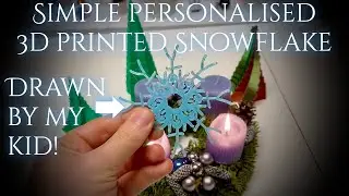 Christmas gift - Turn your kids drawing into personalized 3d printed snow flakes with tinker CAD