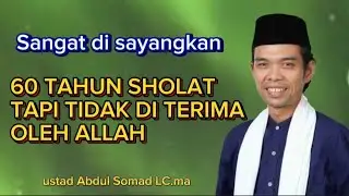 Salah satu penyebab sholat tidak di terima Oleh Allah || ceramah lucu ustad Abdul Somat