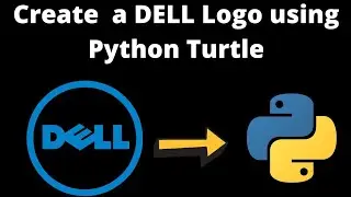 #07 Draw Dell Logo using Python Turtle