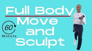 60 Min Full Body Move and Sculpt Workout With Weights
