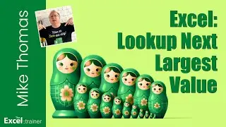 Excel: VLOOKUP - How to Find the Next Largest Value