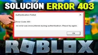 ERROR 403 ROBLOX ❌ AUTENTICACIÓN FALLIDA (SOLUCIÓN DEFINITIVA 2025-2026) ✅