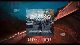1. Grekk - Enter