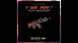 Jamby El Favo - Y Que Paso Ft. Joniel El Lethal & Ele A El Dominio