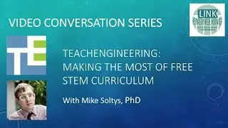 TeachEngineering: Making the Most of Free STEM Curriculum with Mike Soltys