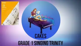 Cakes | Trinity College London | Grade 1 singing exam songs