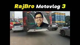 RajBro Motovlog 3