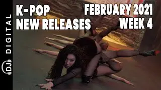 K-Pop New Releases - February 2021 Week 4 - K-Pop ICYMI