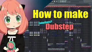 [FL Studio] How to make Dubstep