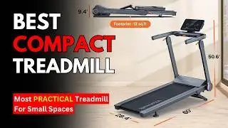 TOP 5 Best COMPACT Treadmill (2025) | Best Treadmill for Small Spaces