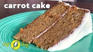 Carrot Cake Recipe // Chef Andy