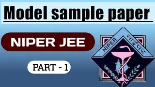 Niper model question paper | niper question paper Part - 1 | Sample paper of NIPER 2021 | Niper mcqs