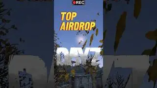 ТОПОВЫЙ АИРДРОП В ДЕЙЗ | ГАЙД НА AIRDROP #дейз #dayzгайд #гайд #shorts