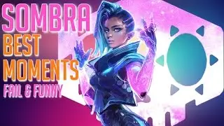 SOMBRA BEST MOMENTS - FAIL & FUNNY MOMENTS - OVERWATCH MONTAGE