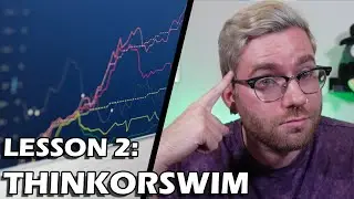 Stock Trading Beginner Course: Lesson 2 - ThinkOrSwim Setup, Tips, and Tricks!
