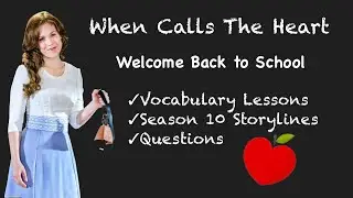 When Calls The Heart: Season 10 Questions Part 1