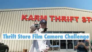 Thrift Store Film Camera Challenge