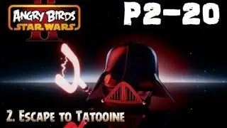 Angry Birds Star Wars 2 / Escape to Tatooine / Pork Side / Level P2-20 / All Three Stars walkthrough