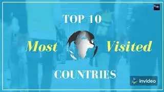 TOP 10 Most Visited COUNTRIES