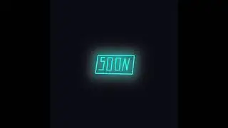 Soon...