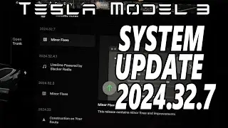 Tesla Model 3 - Software Update 2024.32.7